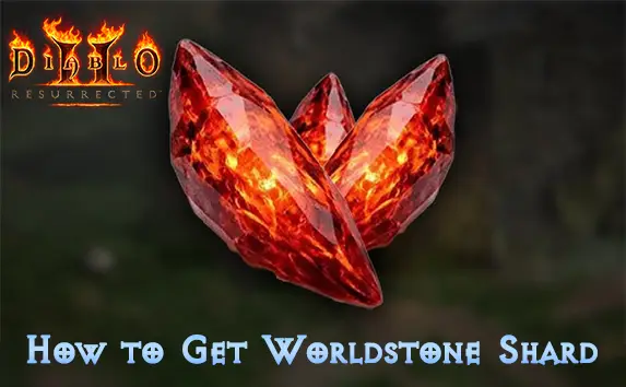 How to Get Worldstone Shard in Diablo 2: Resurrected D2R Worldstone Shard Farming Guide